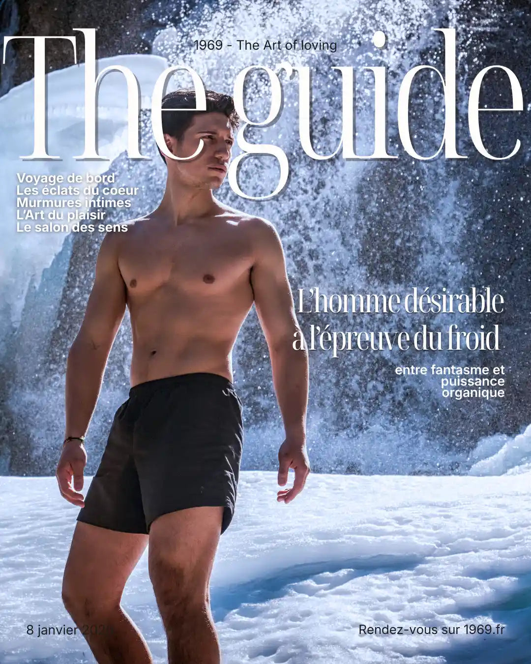 Le fantasme de l’homme puissant à l’épreuve du froid